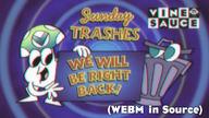 Cartoon_Network Sunday_Trash animated artist:primalscreenguy brb streamer:vinny vhs // 1056x593 // 392.4KB
