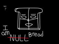 bread null streamer:vinny // 1024x768 // 110.0KB