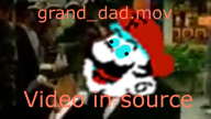 grand_dad streamer:joel video // 1280x720 // 2.6MB